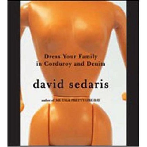 Audiobook (CD) - David Sedaris - Dress Your Family in Corduroy and Denim